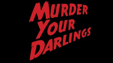 murder your darlings